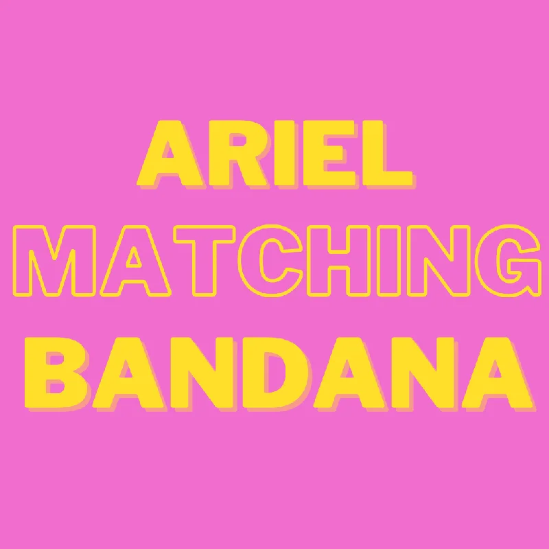 Ariel Bandana - Free Product