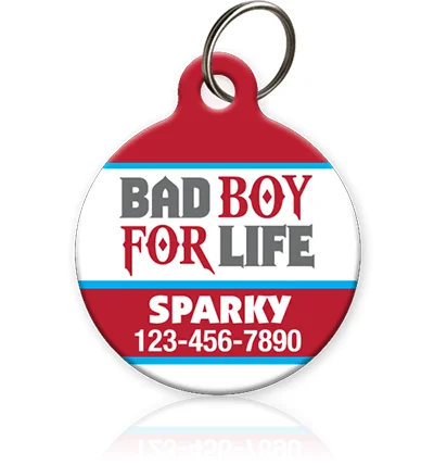 Bad Boy For Life Pet ID Tag