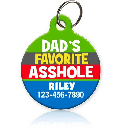 Dad's Favorite Asshole Pet ID Tag