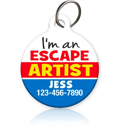 Escape Artist Pet ID Tag