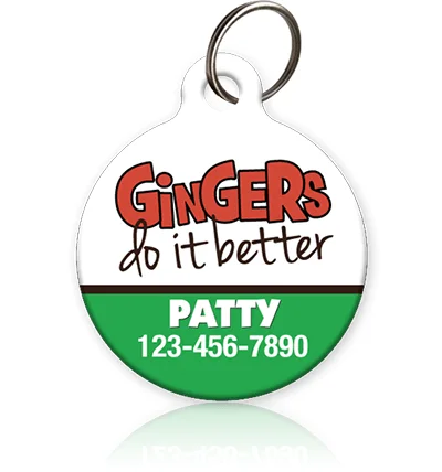 Gingers Do It Better Pet ID Tag