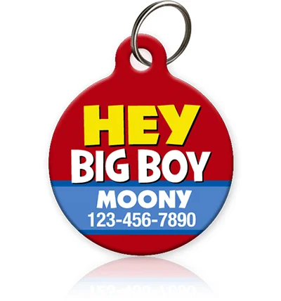 Hey Big Boy Pet ID Tag