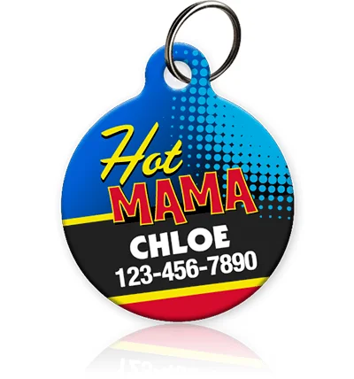 Hot Mama Pet ID Tag