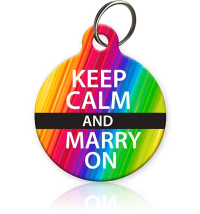 Keep Calm and Marry On Pet ID Tag