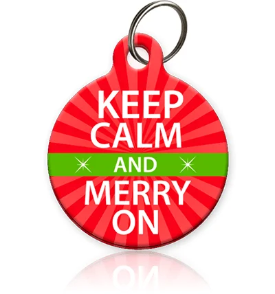 Keep Calm and Merry On Pet ID Tag