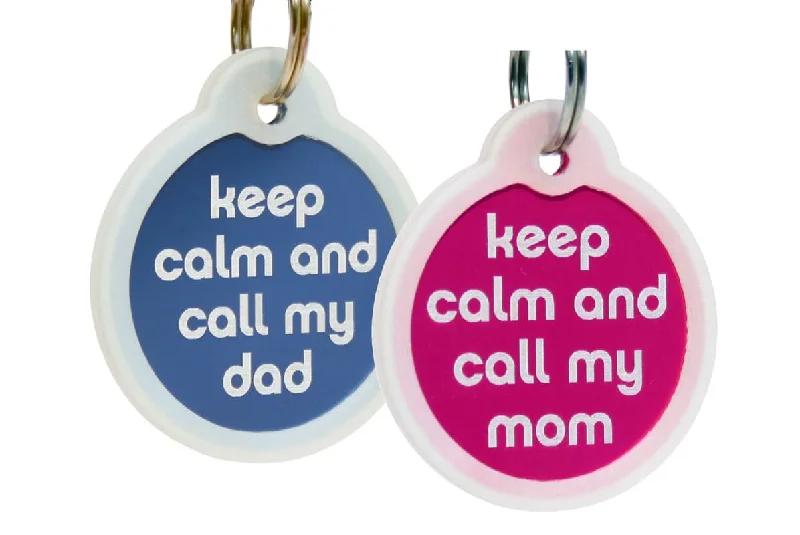 Keep Calm & Call My Mom/Dad Pet ID Tags with Silencer