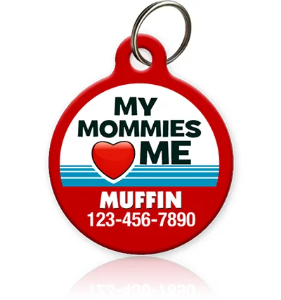 Mommies Love Me Pet ID Tag