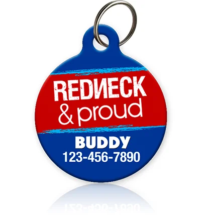 Redneck and Proud Pet ID Tag