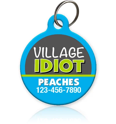 Village Idiot Pet ID Tag